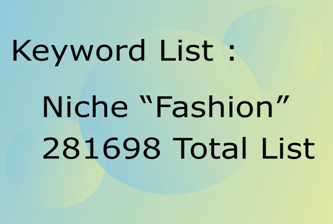 Keyword List Niche Fashion 281698 Total List