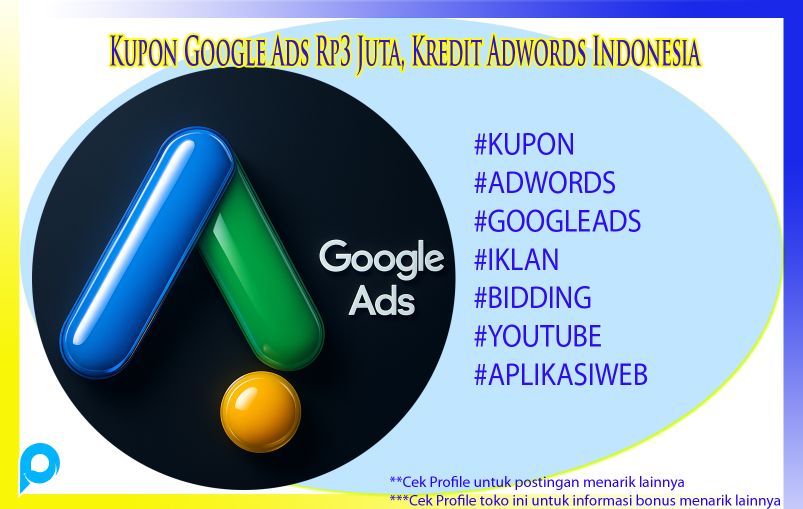 Kupon Google Ads Rp3 Juta, Kredit Adwords Indonesia