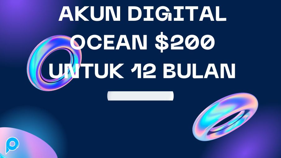 LIMITED !! AKUN DIGITAL OCEAN SALDO $200 UNTUK 1 TAHUN