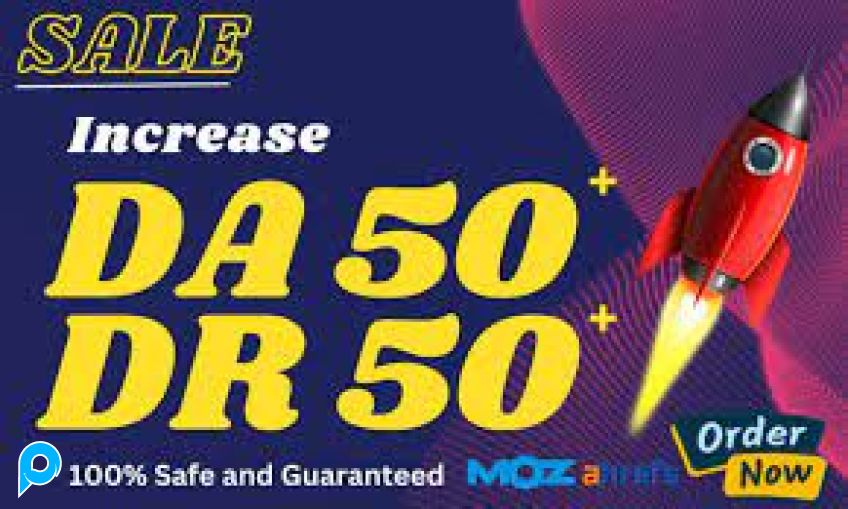 meningkatkan otoritas moz da 35+ pa 30+ dengan  BONUS domain rating  DR 50 plus ahrefs
