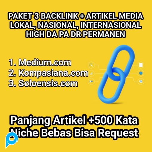 Paket 3 Backlink Artikel di Media Kompasiana.com, Soloensis.com, dan Medium.com