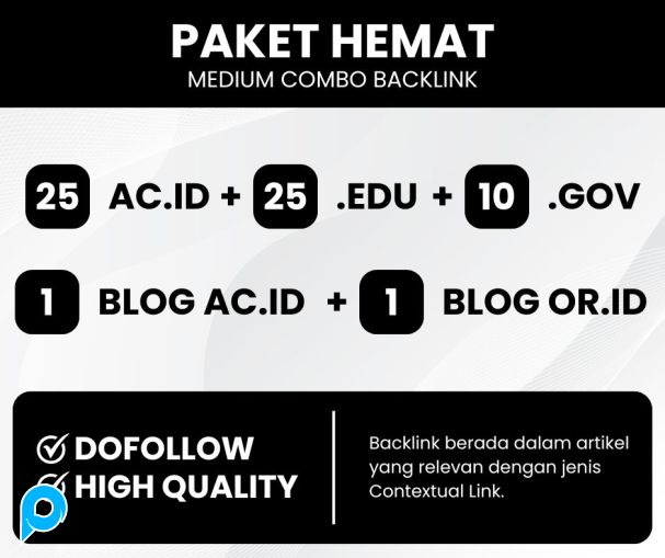 PAKET HEMAT COMBO BACKLINK 25 .AC.ID + 25 .EDU + 10 .GOV + 1 BLOG AC.ID + 1 BLOG OR.ID