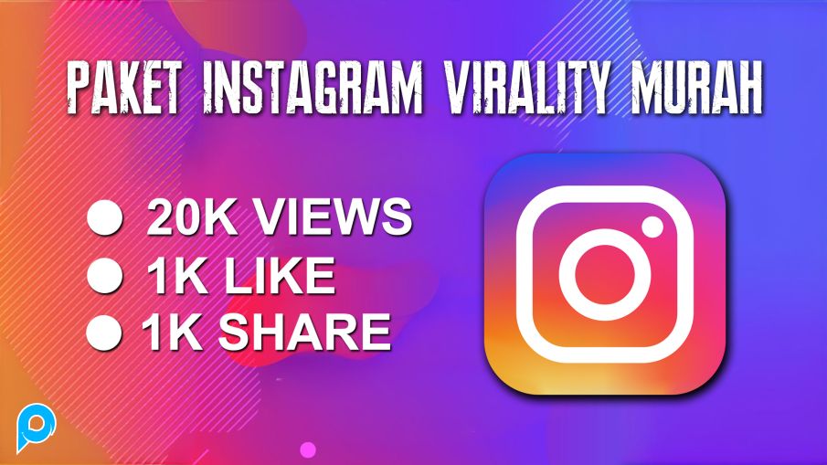 Paket Instagram Virality - 20K Views + 1K Share + 1K Likes Instagram Real Instan