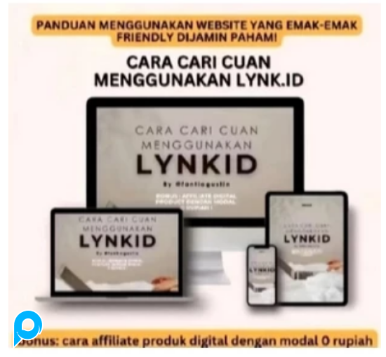 Paket kursus/Ecourse Lengkap Belajar Lynk.id , Cuan dari Lynk.id,cara  optimasi dan Tutorial