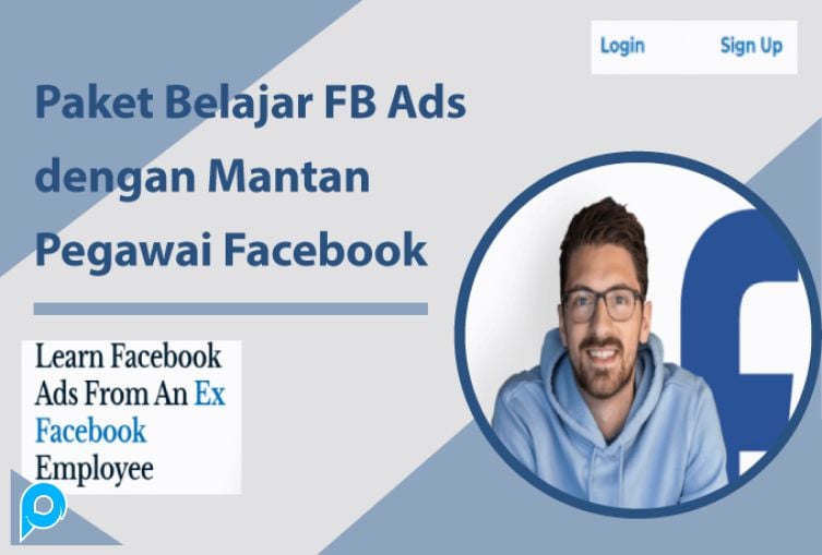 Paket Pembelajaran FB Ads bersama Bekas Pegawai Facebook