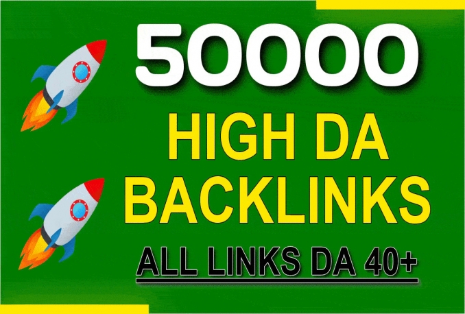 Powerful 50000 Dofollow High DA SEO Backlink, Semua Link DA 40+