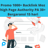 Promo 1000+ Backlink Moz high Page Authority PA 30+ Bergaransi 15 hari