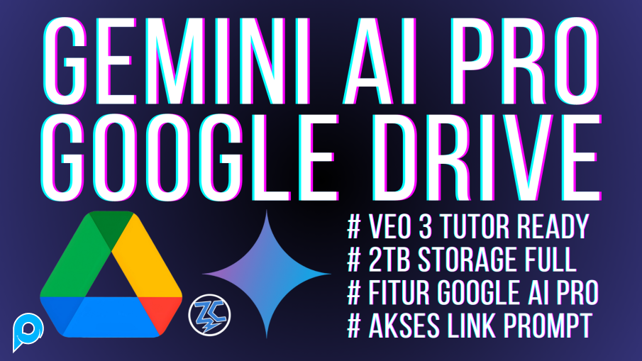 PROMO! Gemini AI PRO VEO 3 Dan Google Drive 2TB