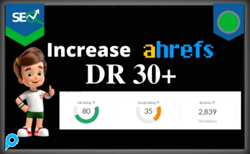 PROMO jasa membesarkan  Domain Rating (DR) ahrefs hingga 30 +