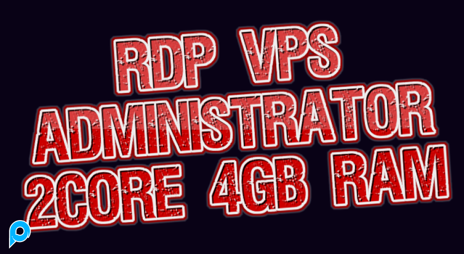 (PROMO) RDP/VPS Administrator 2CORE 4GB RAM