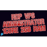 RDP/VPS Administrator 1CORE 2GB RAM