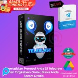 TELEBLAST - SOFTWARE TOOLS AUTO KIRIM MASSAL TELEGRAM