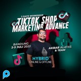 WORKSHOP TIKTOK SHOP MARKETING MARKETER ADVANCE ADVANCED